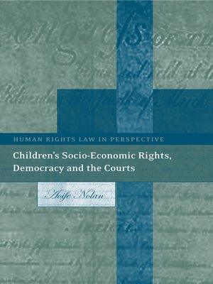 cover image of Children's Socio-Economic Rights, Democracy and the Courts